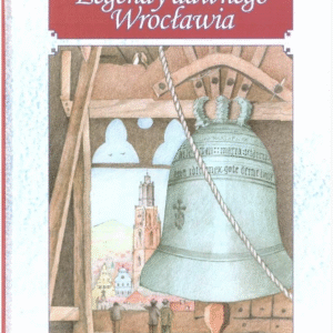 Legendy dawnego Wrocławia. Wojciech Chądzyński